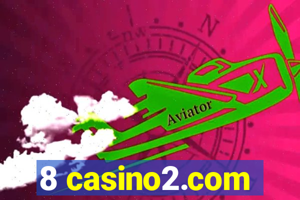 8 casino2.com